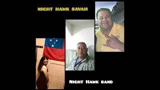 NIGHT HAWK Band live music (Tofaga Meke)Puna&Dize, Koleti.