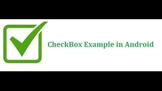 CheckBox Example in Android