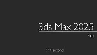 3ds Max 2025: Flex