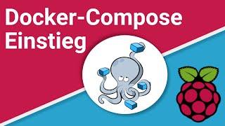 Docker-Compose auf Raspberry Pi OS/Debian Linux installieren mit Einführung (Deutsches Tutorial)