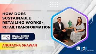 How Does Sustainable Retailing Works | Retail Transformation |  Anuradha Dhawan | Dr. Kiran