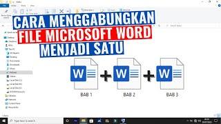 Cara Menggabungkan File Microsoft Word Menjadi Satu