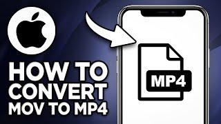 How To Convert MOV Files To MP4 on iPhone 2023