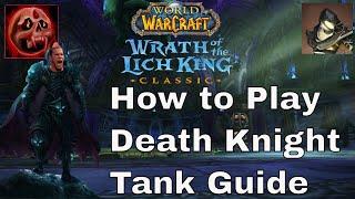 The Complete Death Knight Tanking Guide for Wrath Classic