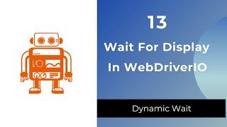 WaitForDisplayed In WebdriverIO - How To Wait For Element In WebdriverIO