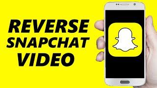 How to Reverse a video on Snapchat!