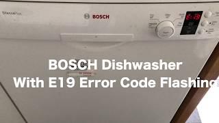 How to fix BOSCH Dishwasher with E19 error code