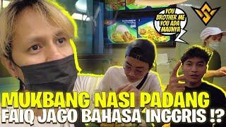 TERNYATA FAIQ JAGO BAHASA INGGRIS !! | MUKBANG NASI PADANG DI SINGAPORE BARENG REGI