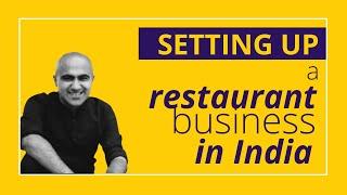 Setting up a restaurant business in India | Startup | Sarthak Ahuja