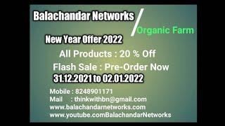 Balachandar Networks || Organic Farm Product For Flash Sale : Pre-order Now (31.12.2021to02.01.2022)