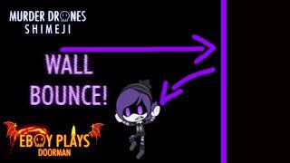 Wall Bounce - Uzi Doorman Shimeji Teaser #11 | Eboy Plays | Murder Drones Shimeji