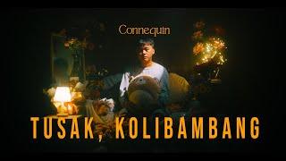 Connequin - Tusak, Kolibambang (Official Music Video)