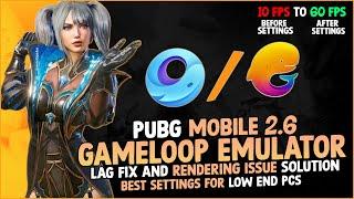 PUBG Mobile 2.6 Gameloop Emulator Lag Fix And Rendering issue Solution | Fps Drop Problem Solution