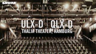 Shure Drahtlossysteme im Thalia Theater Hamburg