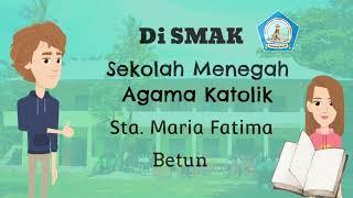 Bergabunglah di SMAK Sta. Maria Fatima Betun...