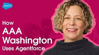 AAA Washington Provides Fast, Always-on Support with Agentforce | Salesforce