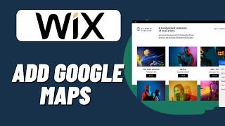 How To Add Google Maps To Wix Website (2023)