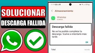 Descarga fallida whatsapp 2024