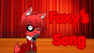 Foxy’s Song | Remake | GCMV | *Axel Game Life*