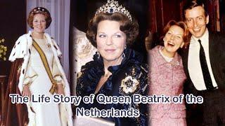 The Life Story of Queen Beatrix of the Netherlands