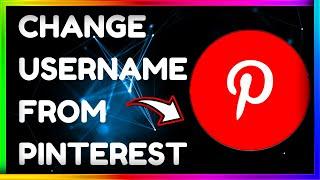 How to Change Your Username on Pinterest || Pinterest Ka Username Kaise Change Kare