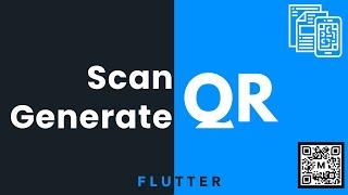 Flutter Scan Qr code and Generate qr code