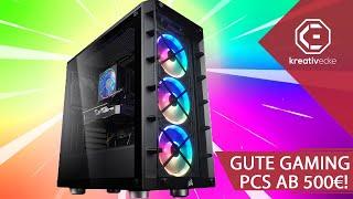 Die AKTUELLEN TOP 3 GAMING PCs ab 500 EURO! Hier bekommt ihr gute Leistung für gutes Geld!