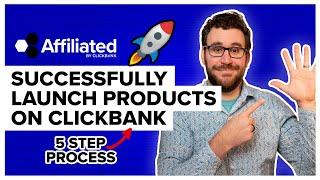 How To Successfully Launch a Product on ClickBank 2021