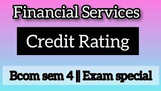 Credit Rating || Financial Services || Commerce Companion