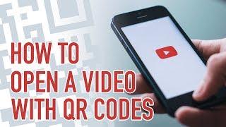 How To Open a YouTube Video with QR Codes Automatically (2021)