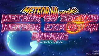 Meteor 60 Seconds Meteor Explosion Ending