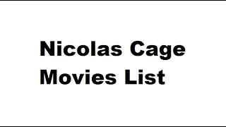 Nicolas Cage Movies List - Total Movies List