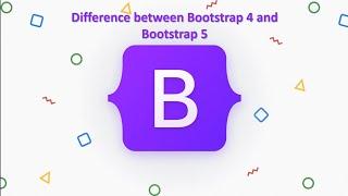 Difference between Bootstrap 4 and Bootstrap 5 #bootstrap