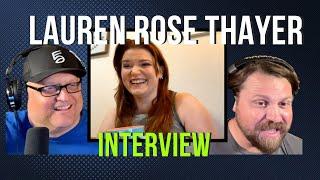 Lauren Rose Thayer Interview