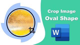 How to crop image into oval shape in word