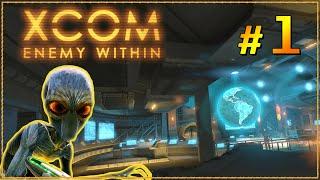 XCOM Enemy Within  Прохождение #1  НАЧАЛО: ПЛАНЕТА В ОПАСНОСТИ [2K]