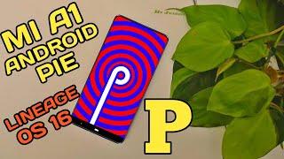 MIA1 Android 9.0 Pie |Mi A1 Lineage OS 16 Android Pie 9 !!