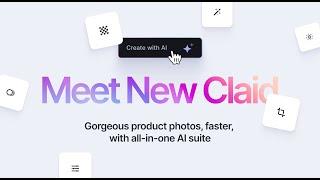 New Claid: Your All-in-One AI Product Photography Suite