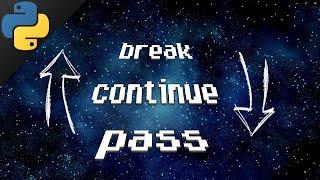 Python break continue pass 