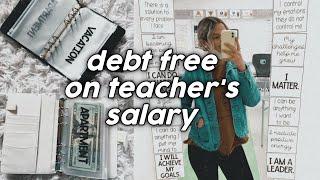 How I Became Debt Free in 1 Year on a Teacher's Salary | Budgeting Tips