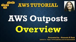 AWS Tutorial  - AWS Outposts Overview
