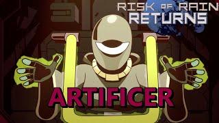 Artificer Returns With Massive Damage | Risk of Rain Returns Lets Play