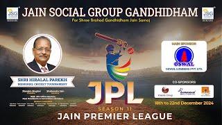 MATCH - 01  JAIN PREMIER LEAGUE - SEASON - 11