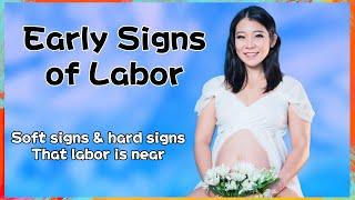 early signs of labor! How to know labor is near? Early labor symptoms