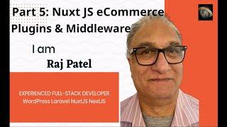 Part 5: NuxtJS Application tutorial: Getting Started With NuxtJS Plugins & Middleware