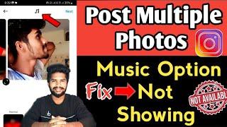 How To Fix Multiple Photos Music Option Not Showing On Instagram Post | Music Option Not Available