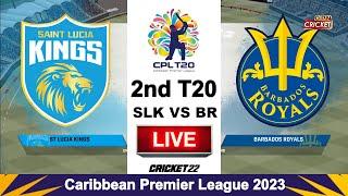 CPL 2023 Live : Saint Lucia Kings vs Barbados Royals 2nd T20 | SLK vs BR 2nd T20 Live - Cricket 22