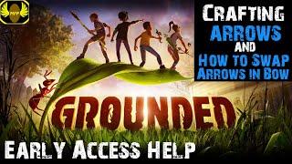 Grounded - Arrows - Help Guide