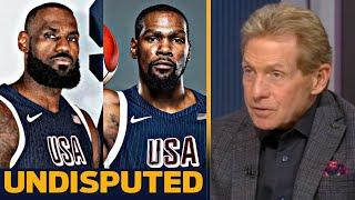 UNDISPUTED | Skip Bayless picks LeBron James as the key to an American gold over Kevin Durant