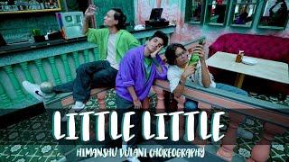 Little Little Song - Atrangi Re || Himanshu Dulani Dance Choreography